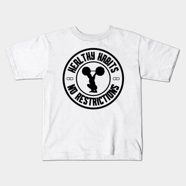 healthy habits not restrictions Kids T-Shirt by ZM1